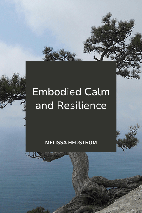 Embodied Calm and Resilience | Episode 1 – Nervous System Regulation and Relaxation