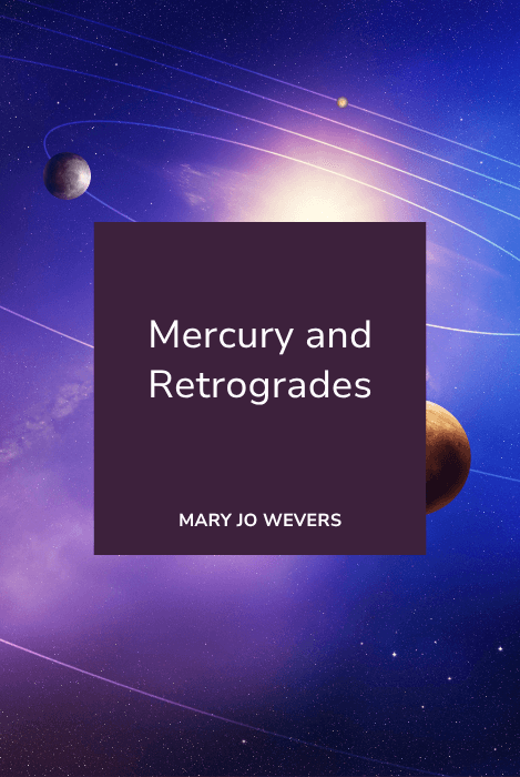 Mercury and Retrogrades | Episode 3 – Interpreting Retrograde Planets In Astrology