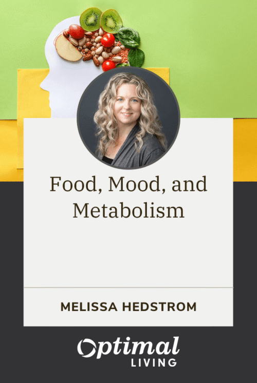 Food, Mood, and Metabolism